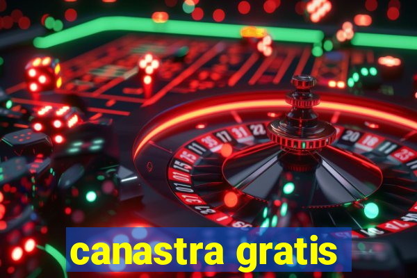 canastra gratis
